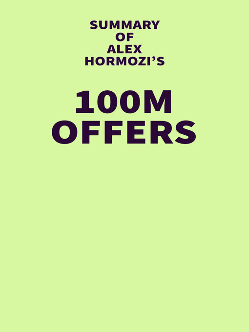 Title details for Summary of Alex Hormozi's 100M Offers by IRB Media - Available